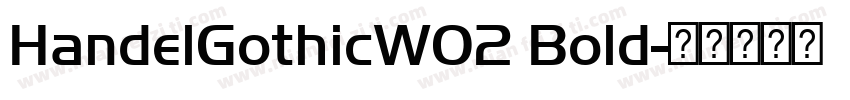 HandelGothicW02 Bold字体转换